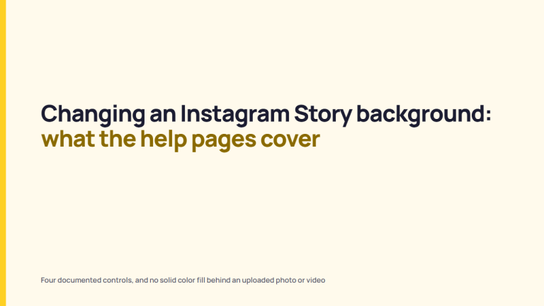 Changing an Instagram Story background: what the help pages cover